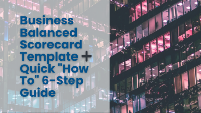 Business Balanced Scorecard Template ➕ Quick How To 6-Step Guide