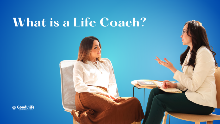 GoodLiife | What is a Life Coach?