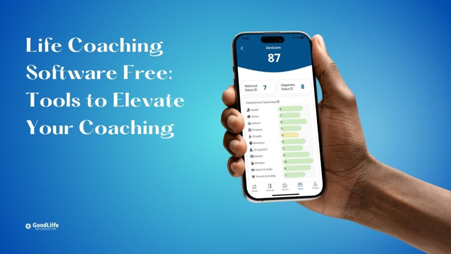 GoodLiife | Life Coaching Software Free: Tools to Elevate Your Coaching